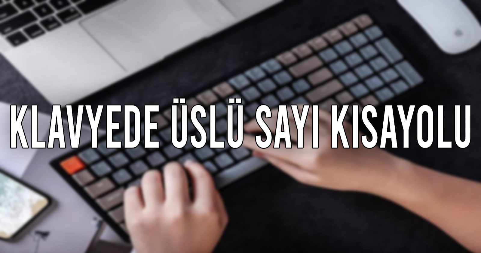 klavyede uslu sayi yazma nasil yapilir 1