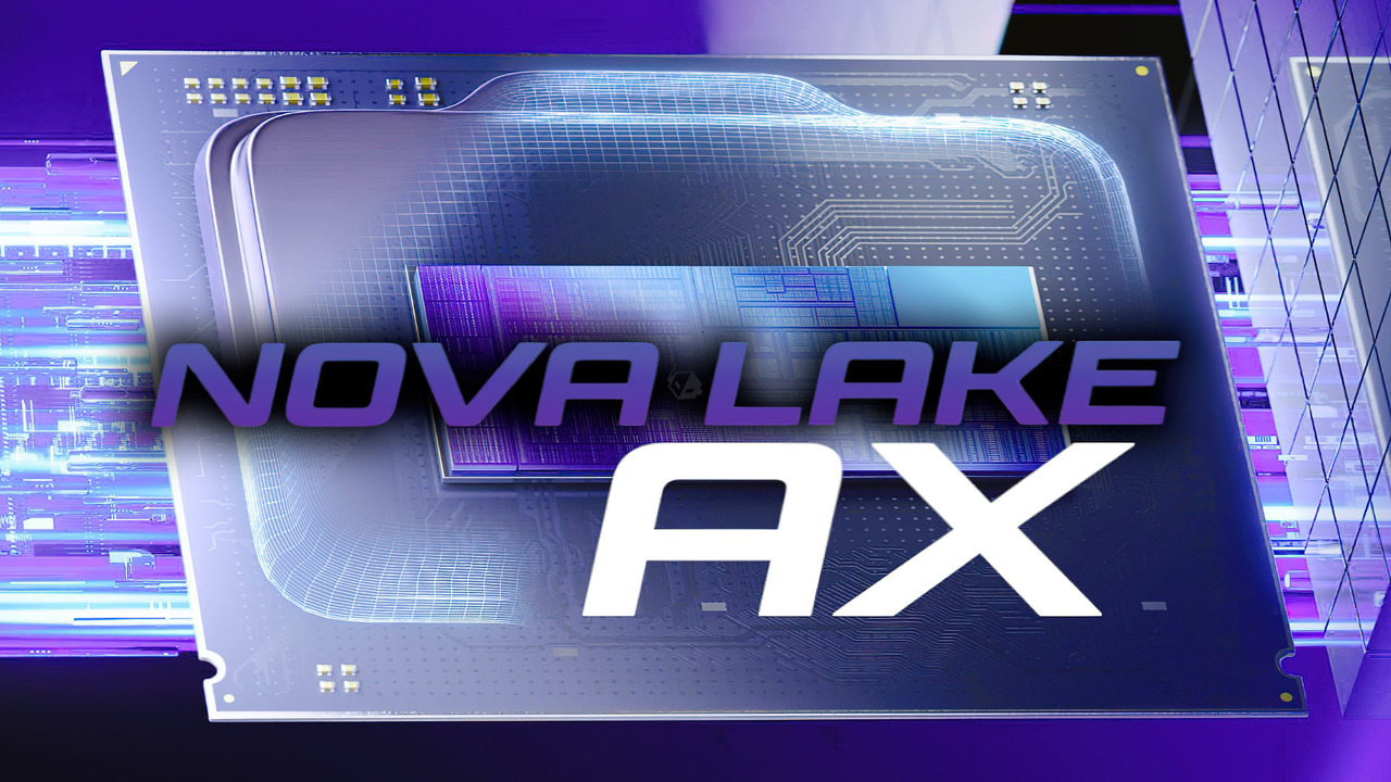 Intel Nova Lake AX 1