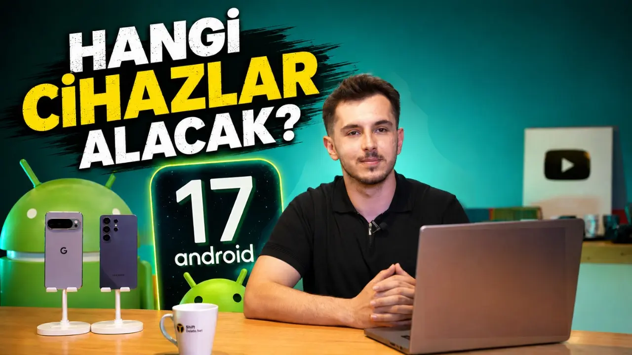 Android 17 Hakkında Her Şey: Yeni Özellikler ve Güncellemeyi Alacak Modeller 2 Android 17 2.webp