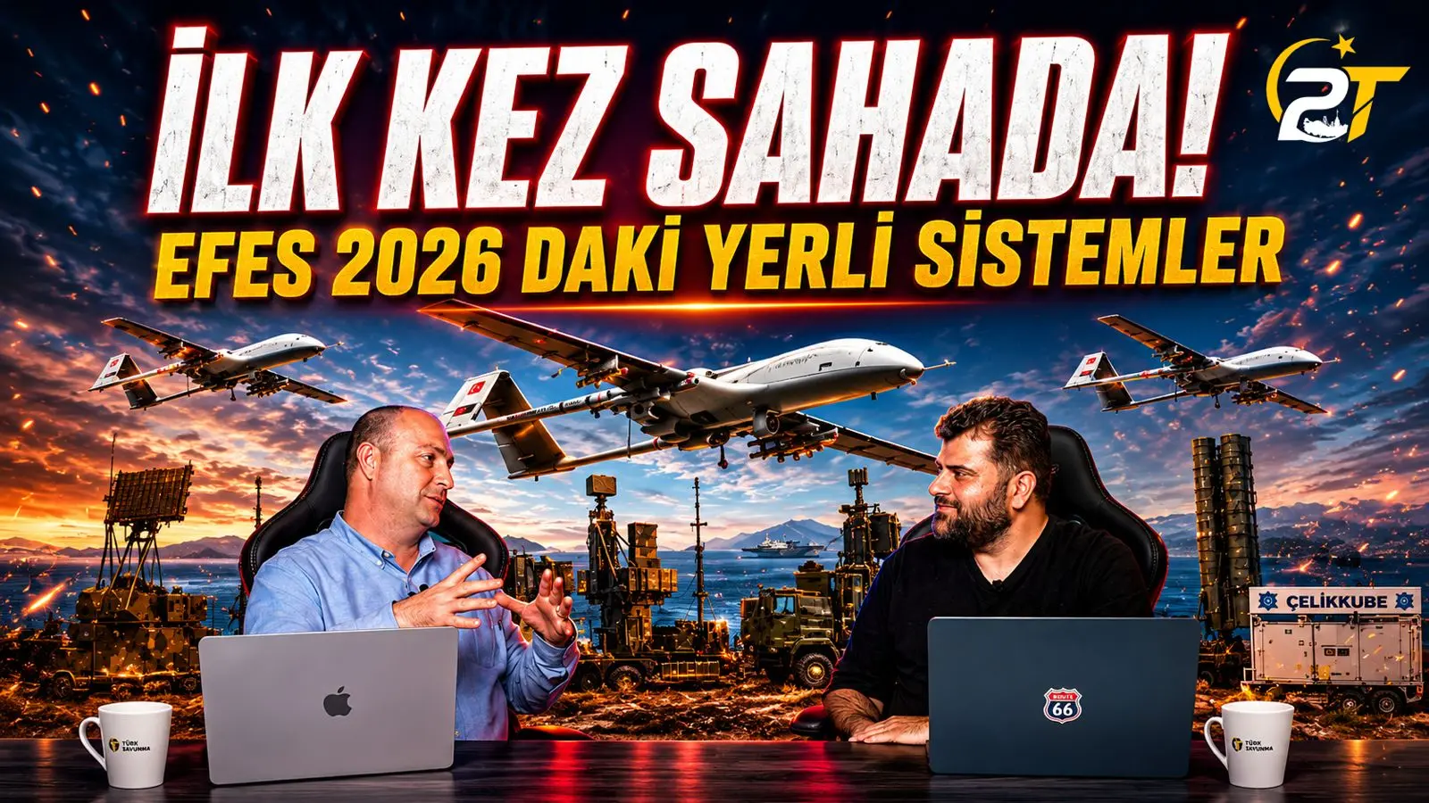 Celik Kubbe ve Yeni Nesil Yerli Sistemler EFES 2026da Ilk Kez Sahada 2T Teknoloji Savunma.webp